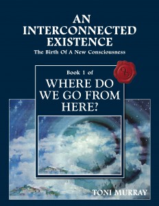 Where Do We Go From Here? Book 1 — An Interconnected Existence